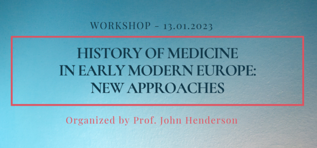 History of Medicine in Early Modern Europe: New Approaches (13 January 2023)