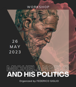 Michelangelo and His Politics (26 May 2023)