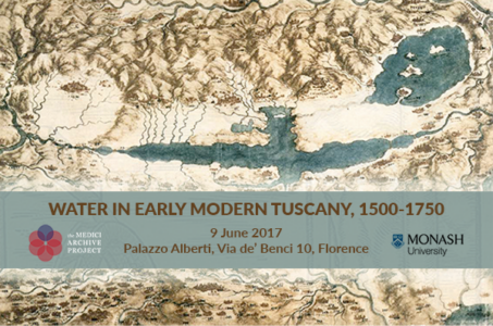 Water in Early Modern Tuscany, 1500-1700 (Florence, 9-10 June 2017)
