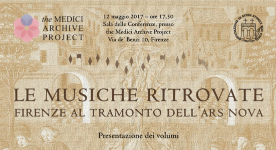 Le Musiche Ritrovate Firenze al Tramonto dell'Ars Nova (12 May 2017))